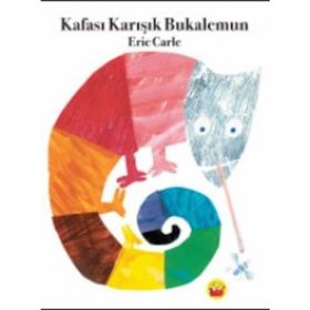 Kafası Karışık Bukalemun - Eric Carle