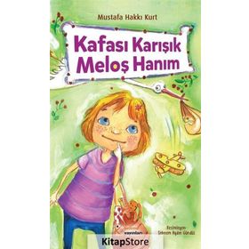 Kafası Karışık Meloş Hanım - Mustafa Hakkı Kurt