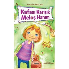 Kafası Karışık Meloş Hanım - Mustafa Hakkı Kurt