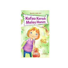 Kafası Karışık Meloş Hanım - Mustafa Hakkı Kurt