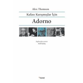 Kafası Karışmışlar İçin Adorno - Alex Thomson