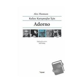 Kafası Karışmışlar İçin Adorno - Alex Thomson