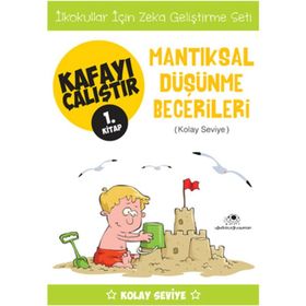 Kafayı Çalıştır 1.Kitap - Mantıksal Düşünme Becerileri Kolay Seviye - Ahmet Bilal Yaprakdal