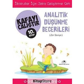 Kafayı Çalıştır 10. Kitap - Analitik Düşünme Becerileri Zor Seviye - Ahmet Bilal Yaprakdal