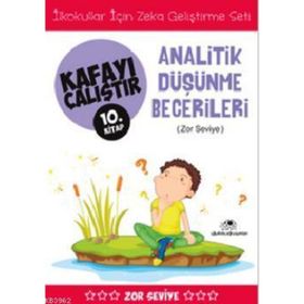 Kafayı Çalıştır 10. Kitap - Analitik Düşünme Becerileri Zor Seviye - Ahmet Bilal Yaprakdal