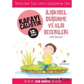 Kafayı Çalıştır 12. Kitap - İlişkisel Düşünme ve Algı Becerileri Zor Seviye - Ahmet Bilal Yaprakdal
