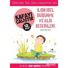 Kafayı Çalıştır 12. Kitap - İlişkisel Düşünme ve Algı Becerileri Zor Seviye - Ahmet Bilal Yaprakdal