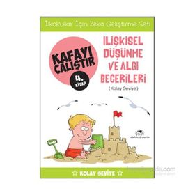 Kafayı Çalıştır 4. Kitap -İlişkisel Düşünme ve Algı Becerileri Kolay Seviye - Ahmet Bilal Yaprakdal
