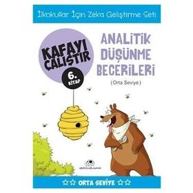 Kafayı Çalıştır 6. Kitap - Analitik Düşünme Becerileri Orta Seviye - Ahmet Bilal Yaprakdal