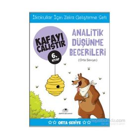 Kafayı Çalıştır 6. Kitap - Analitik Düşünme Becerileri Orta Seviye - Ahmet Bilal Yaprakdal