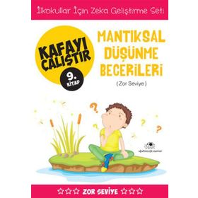 Kafayı Çalıştır 9. Kitap - Mantıksal Düşünme Becerileri Zor Seviye - Ahmet Bilal Yaprakdal