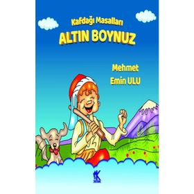 Kafdağı Masalları – Altın Boynuz - Mehmet Emin Ulu