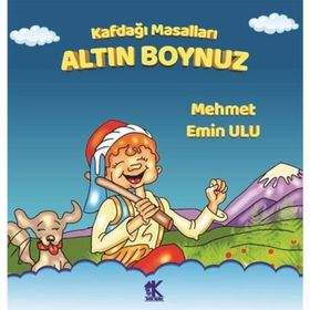 Kafdağı Masalları – Altın Boynuz - Mehmet Emin Ulu