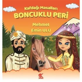 Kafdağı Masalları – Boncuklu Peri - Mehmet Emin Ulu