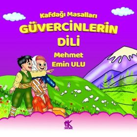 Kafdağı Masalları – Güvercinlerin Dili - Mehmet Emin Ulu