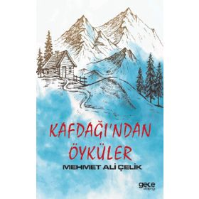 Kafdağı'ndan Öyküler - Mehmet Ali Çelik