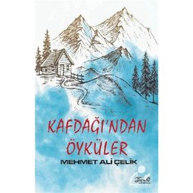 Kafdağı'ndan Öyküler - Mehmet Ali Çelik
