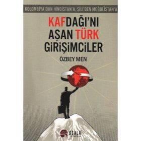Kafdağı'nı Aşan Türk Girişimciler Kolombiya'dan Hindistan'a, Şili'den Moğolistan'a - Özbey Men
