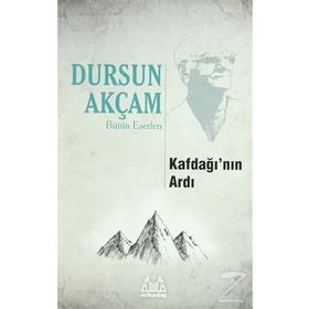 KAFDAĞI'NIN ARDI - DURSUN AKÇAM
