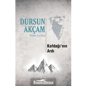 KAFDAĞI'NIN ARDI - DURSUN AKÇAM