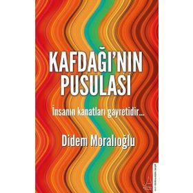 Kafdağı’nın Pusulası - Didem Moralıoğlu