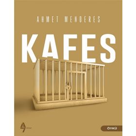 Kafes-Ahmet Menderes