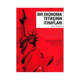 KAFES BIR EKONOMIK TETİKÇİNİN İTİRAFLARININ YAZARI - JOHN PERKINS