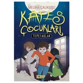 Kafes Çocukları - Meliha Çalıkuşu