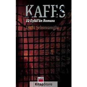 KAFES - LÜTFÜ ŞEHSUVAROĞLU