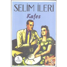 KAFES - SELIM İLERİ