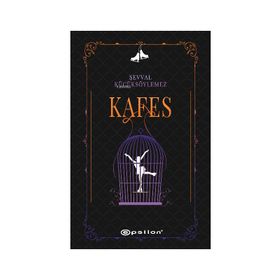 Kafes / Şevval Küçüksöylemez / Epsilon Yayınları