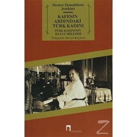 Kafesin Ardındaki Türk Kadını - Hester Donaldson Jenkins