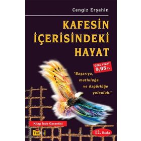 KAFESIN İÇERİSİNDEKİ HAYAT BAŞARIYA, MUTLULUĞA VE ÖZGÜRLÜĞE YOLCULUK - CENGIZ ERŞAHİN