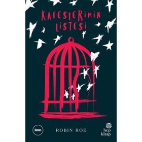 Kafeslerimin Listesi - Robin Roe