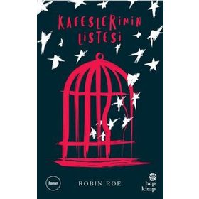 Kafeslerimin Listesi - Robin Roe