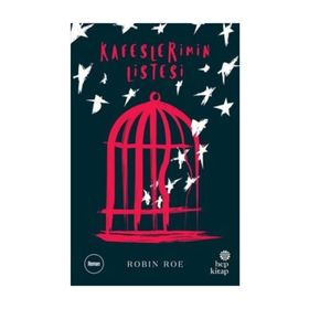 Kafeslerimin Listesi - Robin Roe