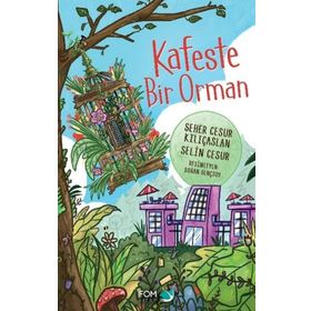 Kafeste Bir Orman - Seher Cesur Kılıçaslan Selin Cesur