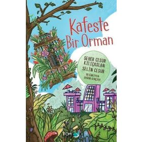 Kafeste Bir Orman - Seher Cesur Kılıçaslan