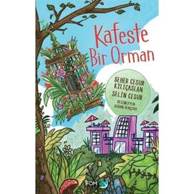 Kafeste Bir Orman - Seher Cesur Kılıçaslan