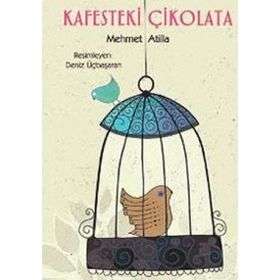 KAFESTEKI ÇİKOLATA - MEHMET ATILLA