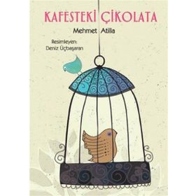 KAFESTEKI ÇİKOLATA - MEHMET ATILLA