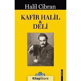 Kafir Halil ile Deli - Halil Cibran