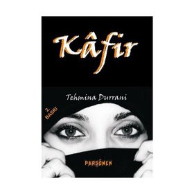KAFIR - TEHMINA DURRANI (ISBN:9786053710097)