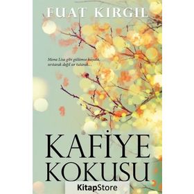 Kafiye Kokusu - Fuat Kırgıl
