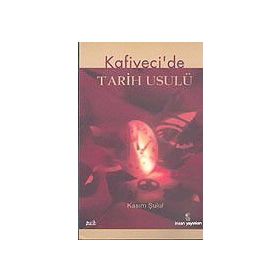 KAFIYECI'DE TARIH USULÜ - KASIM ŞULUL