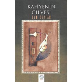 Kafiyenin Cilvesi - Can Ceylan