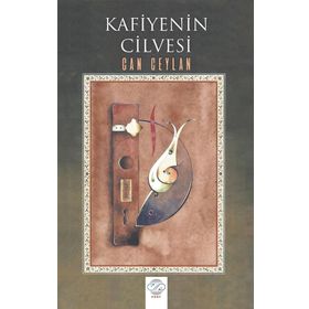 Kafiyenin Cilvesi - Can Ceylan