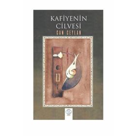 Kafiyenin Cilvesi - Can Ceylan