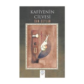 Kafiyenin Cilvesi - Can Ceylan