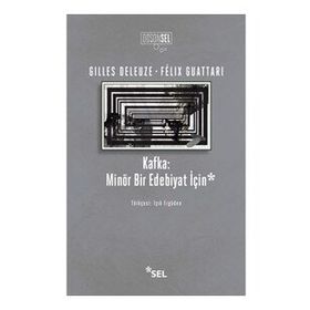 Kafka: Minör Bir Edebiyat İçin - Felix Guattari